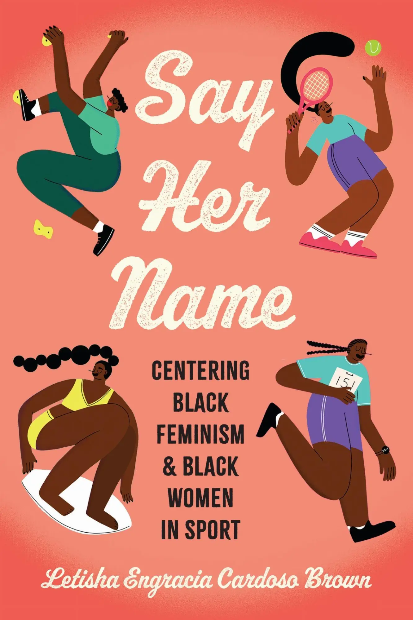 Cover: 9781978831797 | Say Her Name | Centering Black Feminism and Black Women in Sport