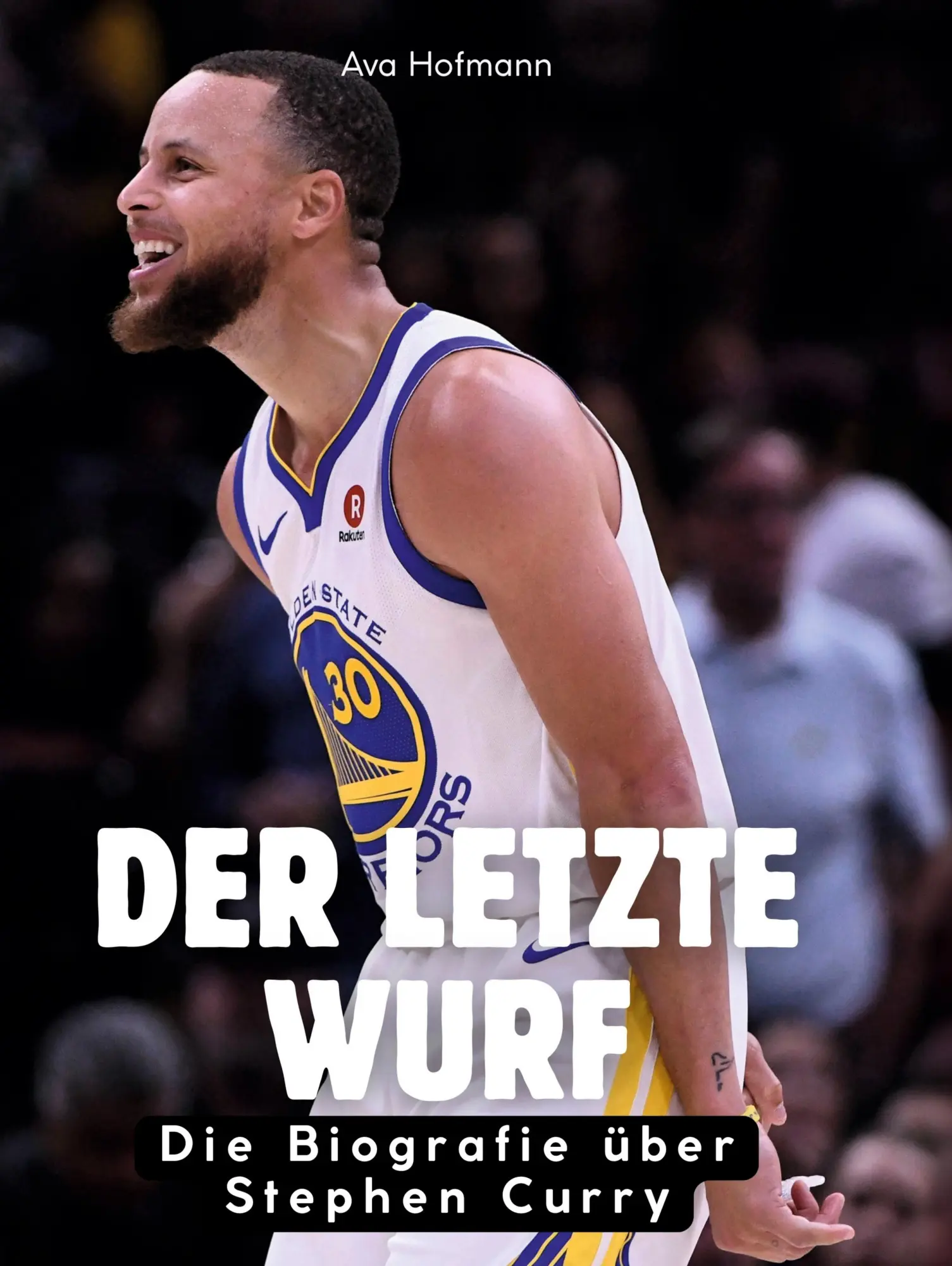 Cover: 9783695321797 | Der letzte Wurf | Die Biografie über Stephen Curry | Ava Hofmann
