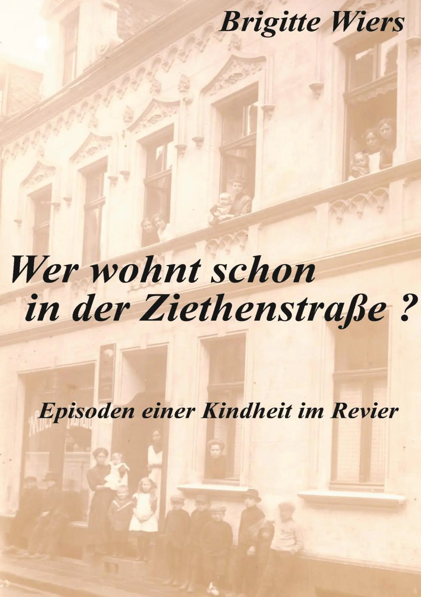 Cover: 9783755711797 | Wer wohnt schon in der Ziethenstraße? | Eine Kindheit im Revier | Buch