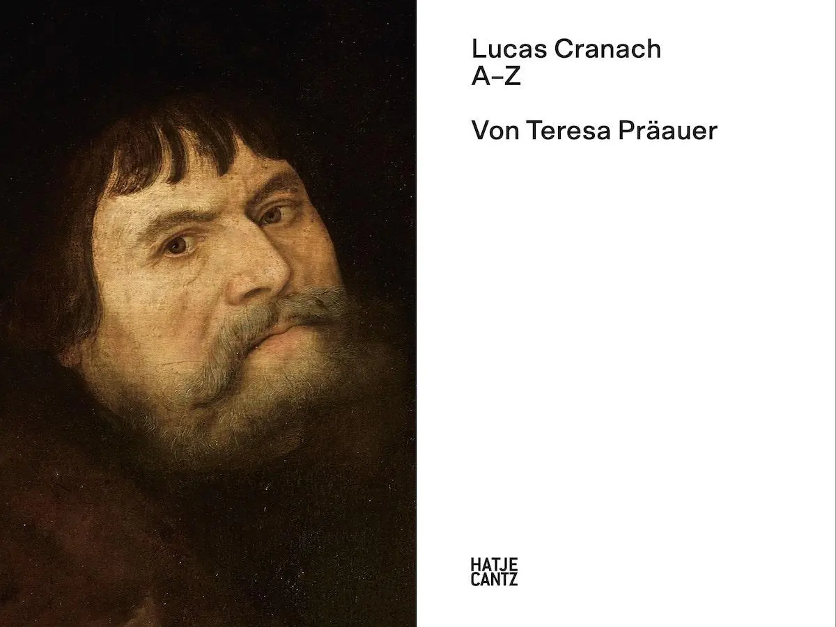 Bild: 9783775751797 | Lucas Cranach | A-Z | Teresa Präauer | Buch | Alte Kunst | 120 S.