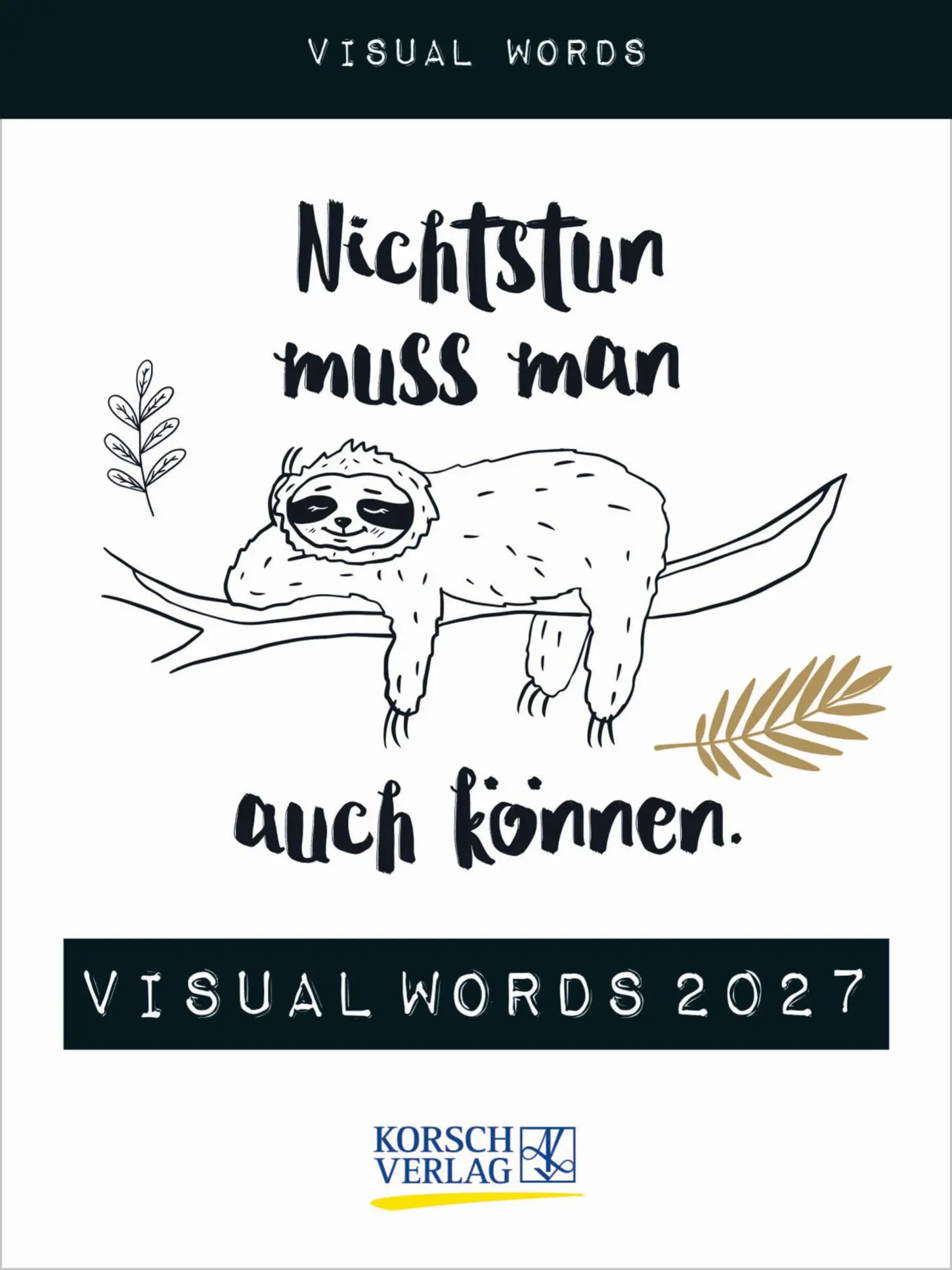 Cover: 9783819301797 | Visual Words 2027 | TypoArt Tages-Abreisskalender | Korsch Verlag