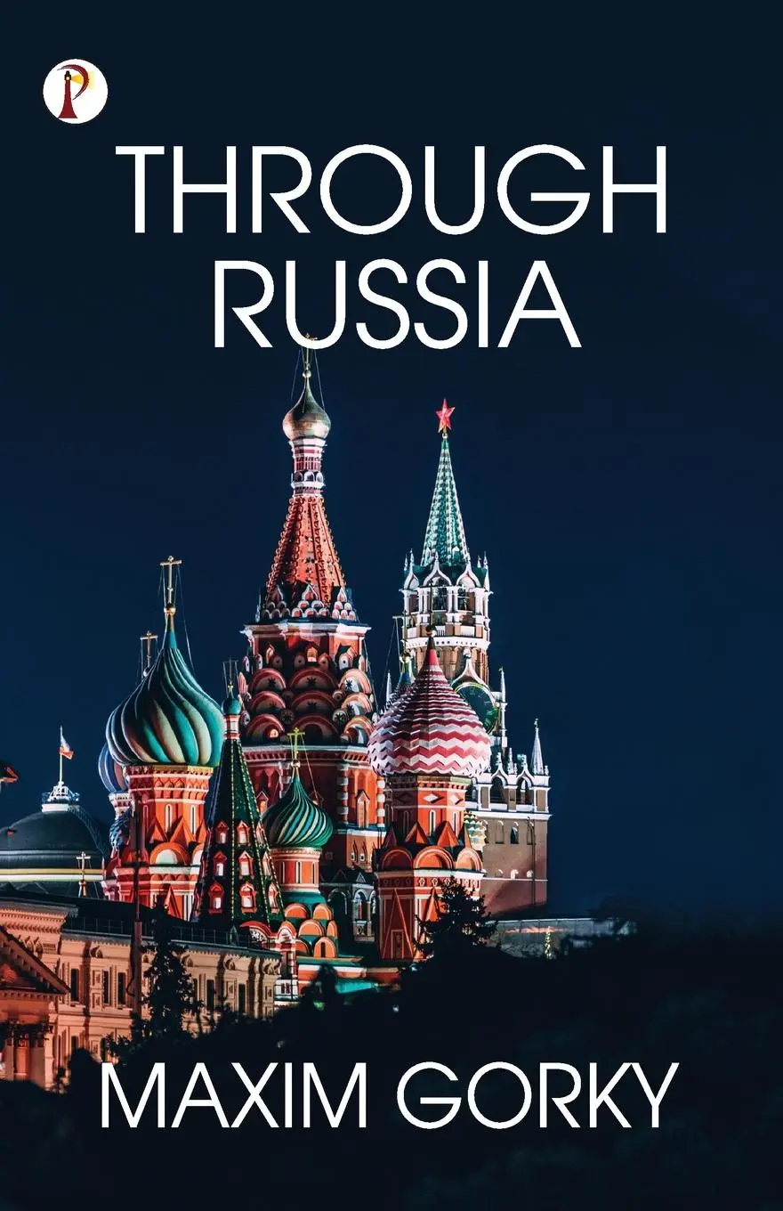 Cover: 9789355461797 | Through Russia | Maxim Gorky | Taschenbuch | Englisch | 2022