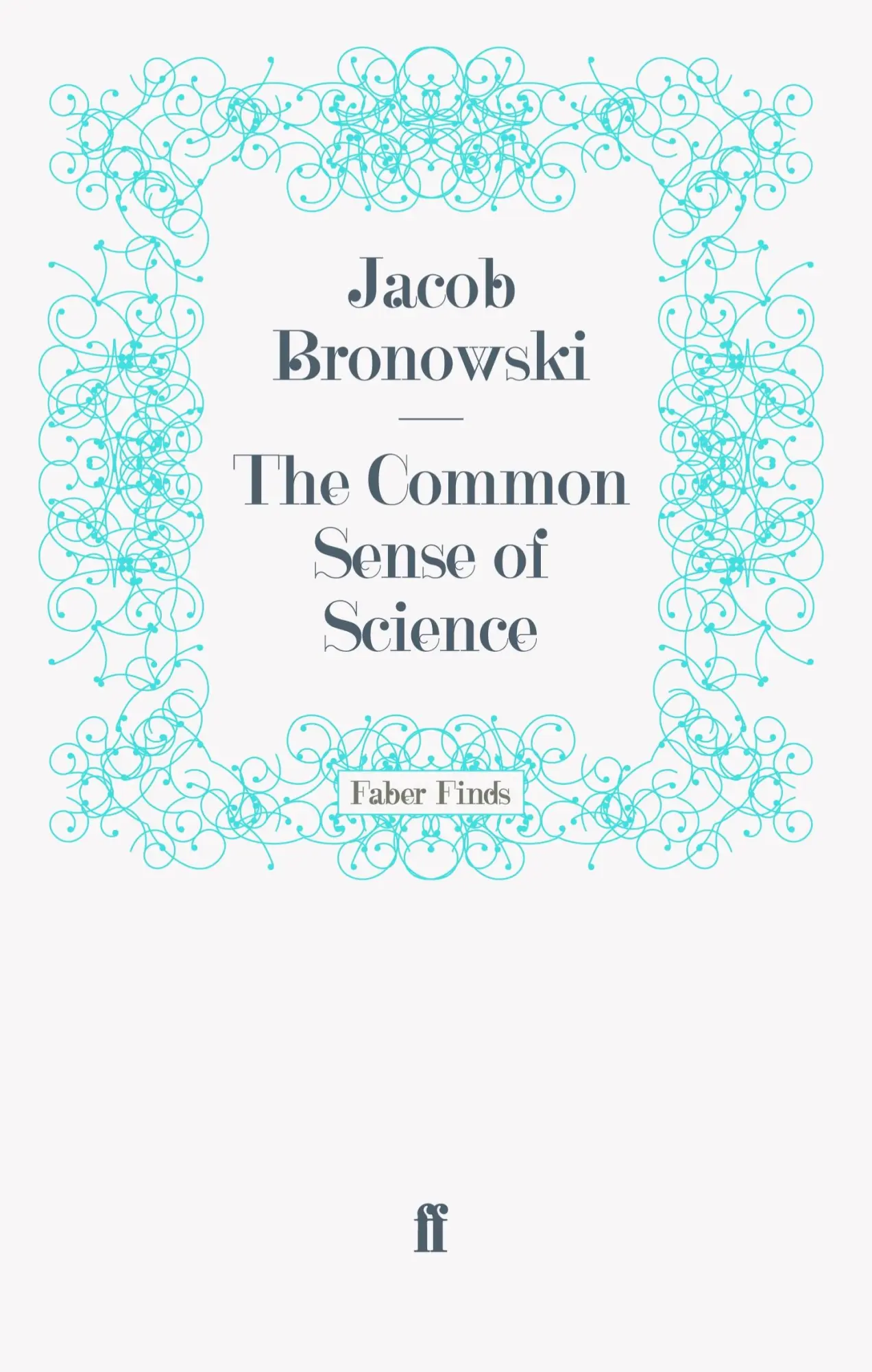 Cover: 9780571241897 | The Common Sense of Science | Taschenbuch | 160 S. | Englisch | 2011