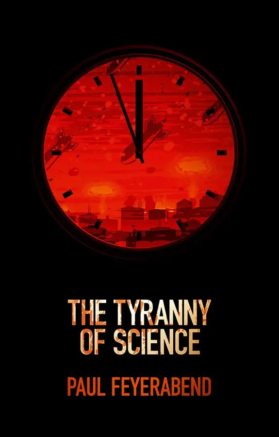 Cover: 9780745651897 | The Tyranny of Science | Paul K Feyerabend | Buch | Englisch | 2011