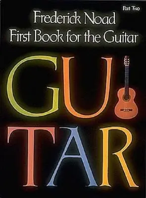 Cover: 9780793551897 | First Book for the Guitar - Part 2 | Guitar Technique | Noad Frederick