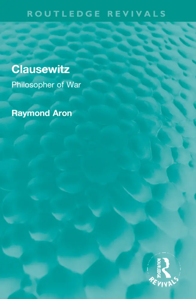 Cover: 9781032101897 | Clausewitz | Philosopher of War | Raymond Aron | Taschenbuch | 2023