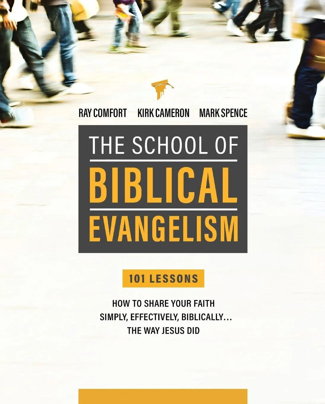 Cover: 9781610361897 | The School of Biblical Evangelism | Ray Comfort (u. a.) | Taschenbuch