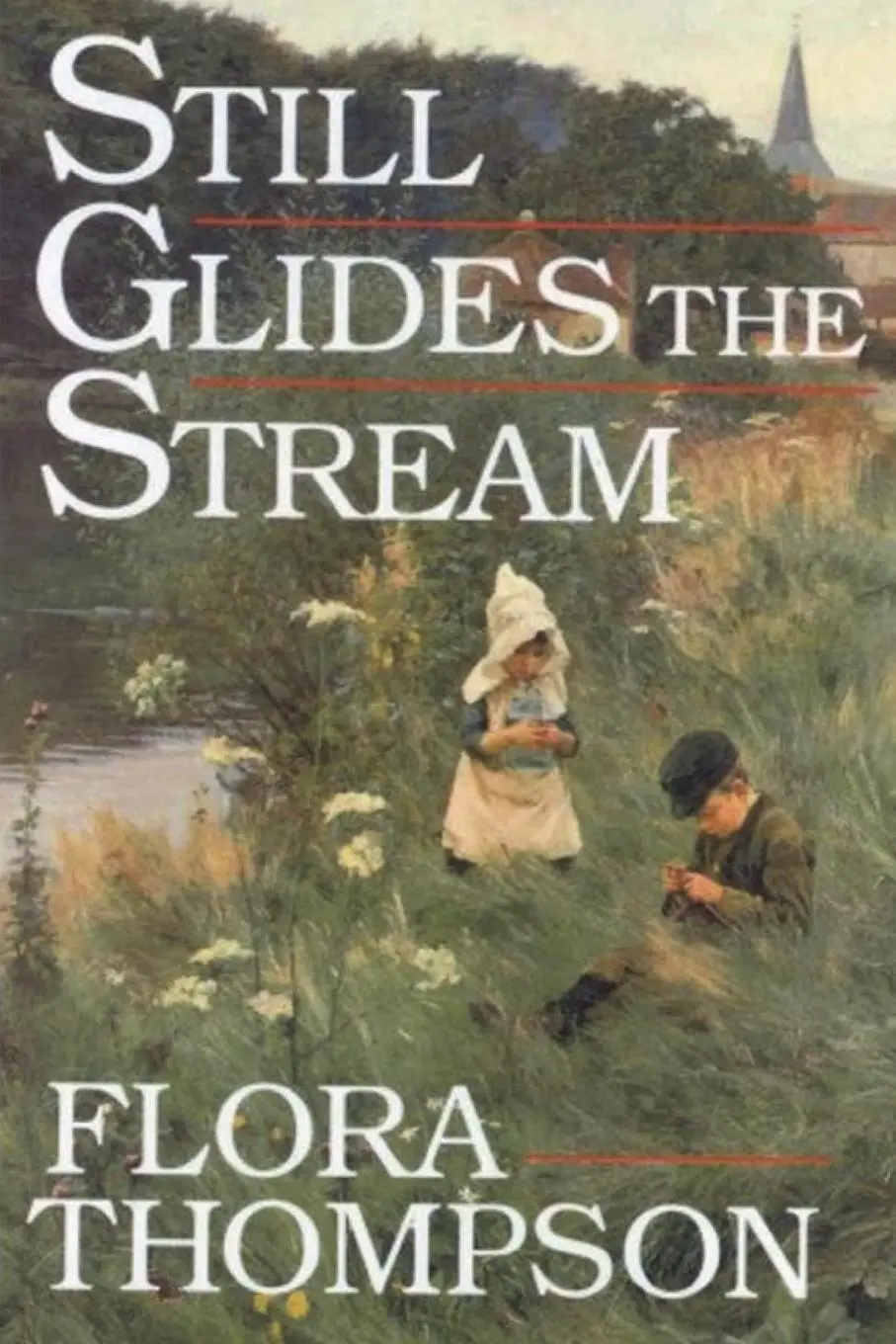 Cover: 9781774641897 | Still Glides the Stream | Flora Thompson | Taschenbuch | Englisch