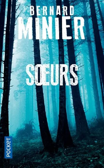 Cover: 9782266291897 | Soeurs | Roman | Bernard Minier | Taschenbuch | 528 S. | Französisch