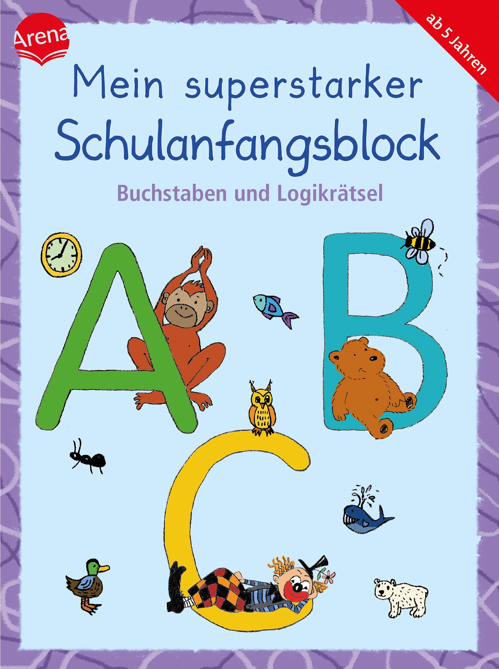 Cover: 9783401721897 | Mein superstarker Schulanfangsblock. Buchstaben und Logikrätsel | Buch