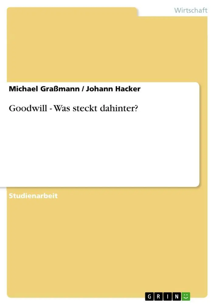Cover: 9783656011897 | Goodwill - Was steckt dahinter? | Michael Graßmann (u. a.) | Buch