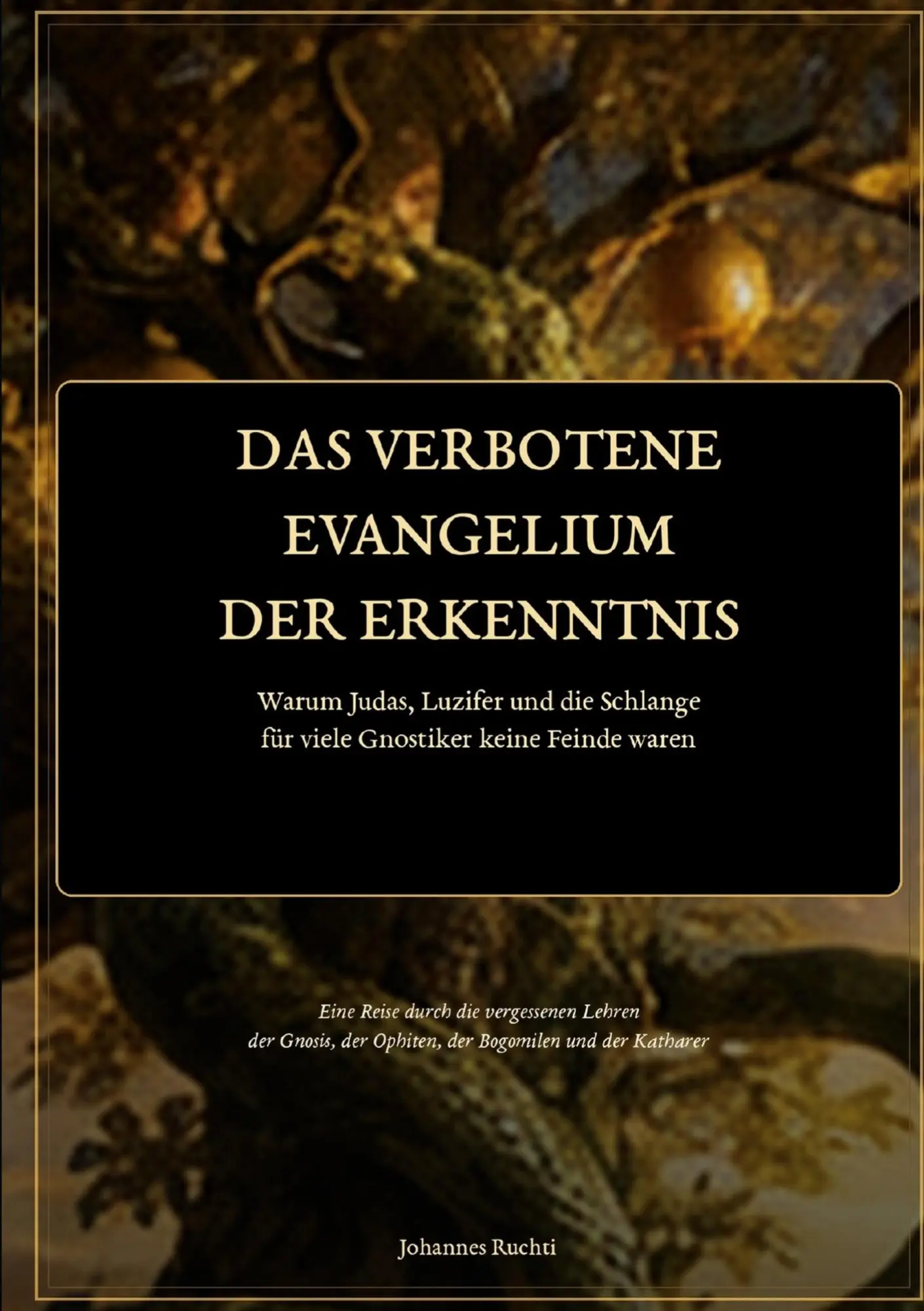 Cover: 9783696781897 | Das Verbotene Evangelium der Erkenntnis | Johannes Ruchti | Buch