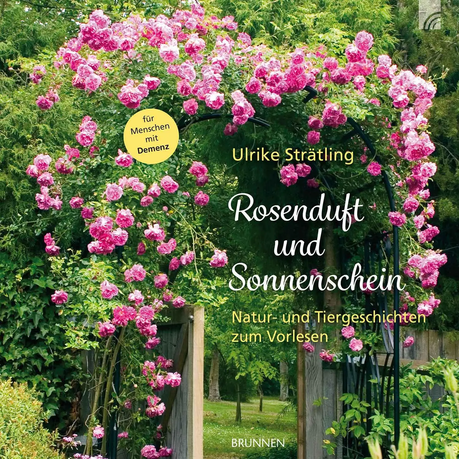 Cover: 9783765531897 | Rosenduft und Sonnenschein | Ulrike Strätling | Buch | 48 S. | Deutsch
