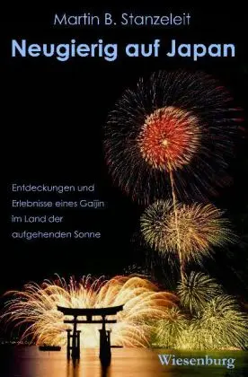 Cover: 9783937101897 | Neugierig auf Japan | Martin B. Stanzeleit | Taschenbuch | Deutsch