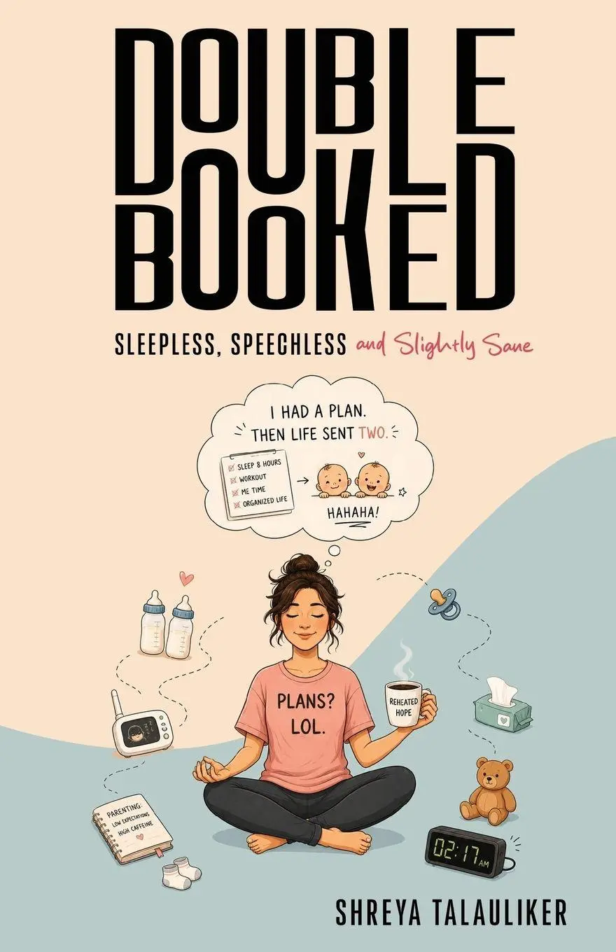 Cover: 9789376311897 | Double Booked - Sleepless, Speechless and Slightly Sane | Talauliker