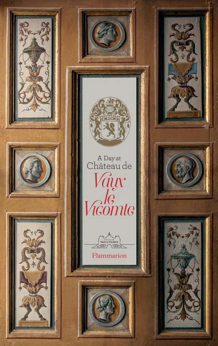 Cover: 9782080201997 | A Day at Château de Vaux-Le-Vicomte | Alexandre de Vogüé (u. a.)