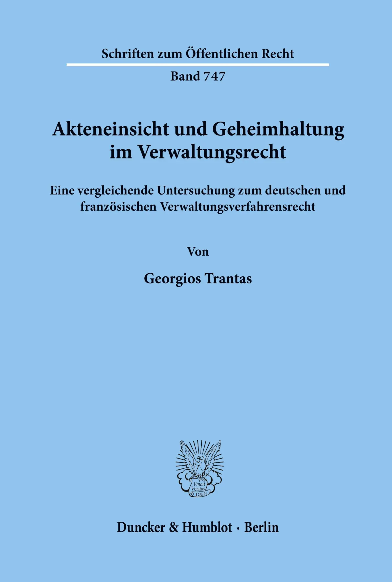 Cover: 9783428091997 | Akteneinsicht und Geheimhaltung im Verwaltungsrecht. | Trantas | Buch