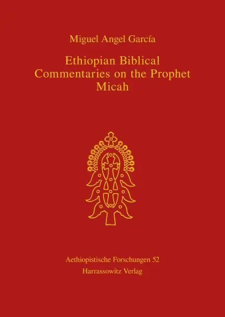 Cover: 9783447041997 | Ethiopian Biblical Commentaries on the Prophet Micah | Garcia | Buch