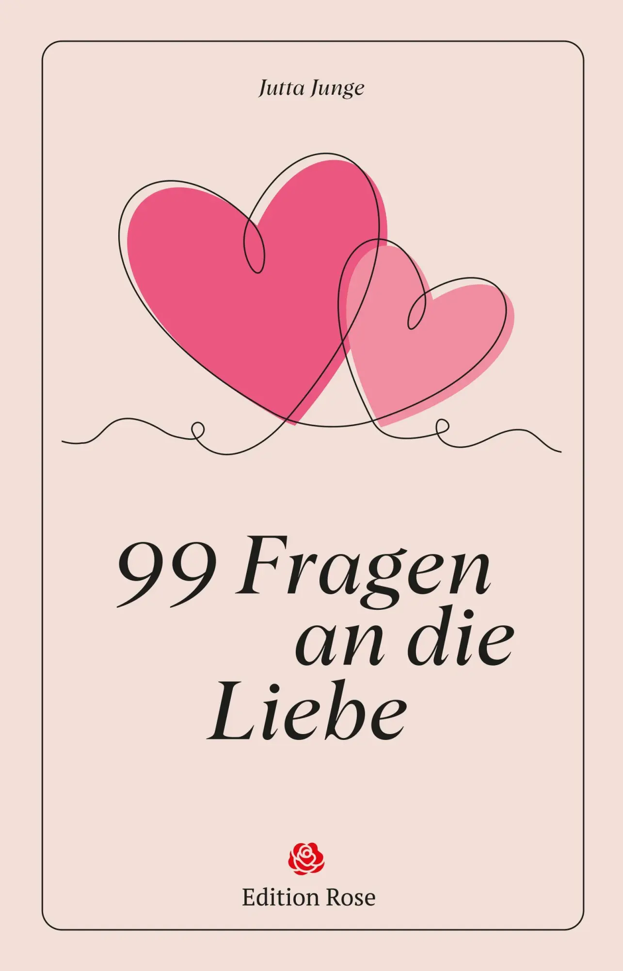 Cover: 9783667131997 | 99 Fragen an die Liebe | Jutta Junge (u. a.) | Buch | 160 S. | Deutsch