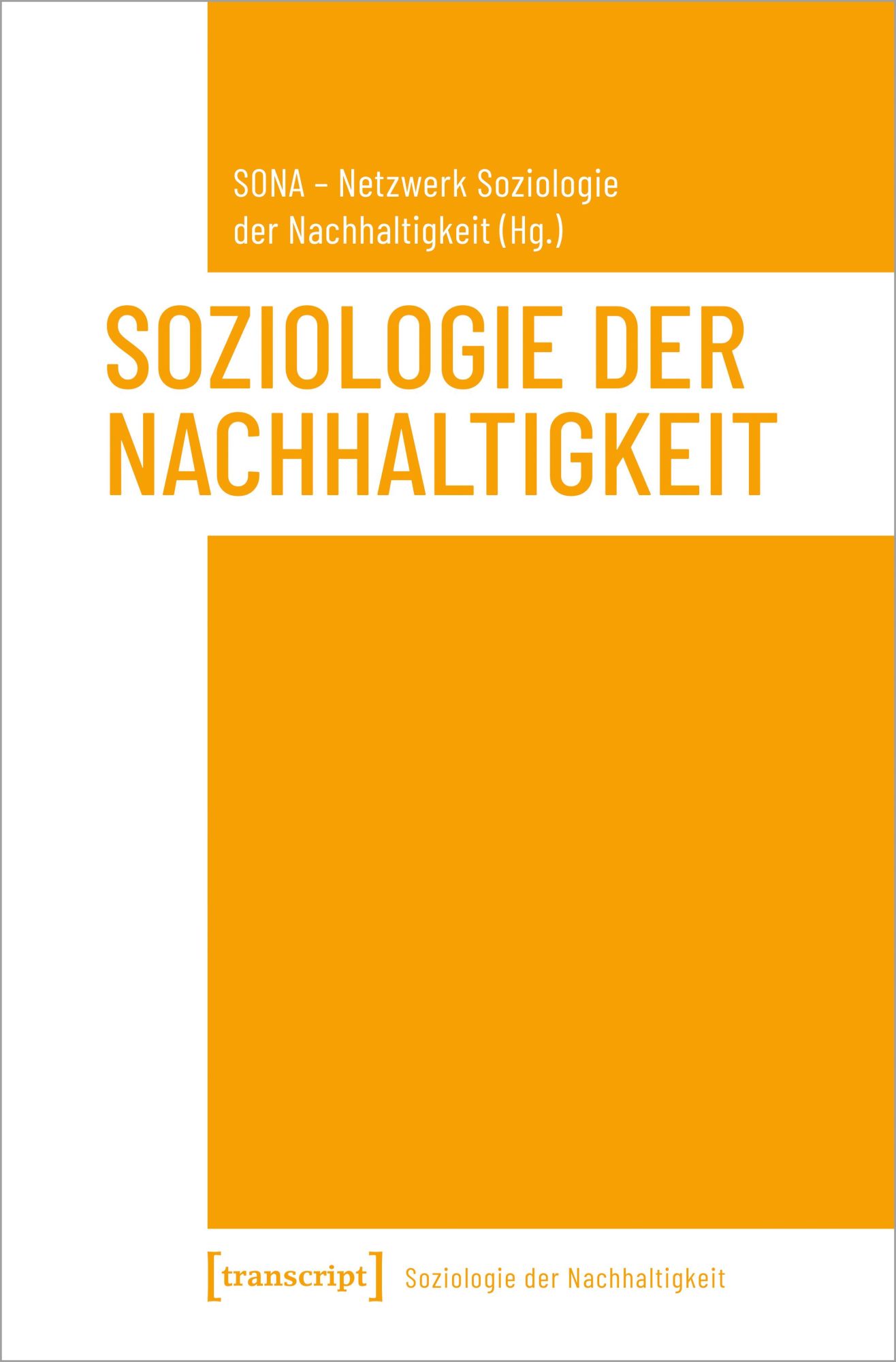 Cover: 9783837651997 | Soziologie der Nachhaltigkeit | Soziologie der Nachhaltigkeit 1 | Buch