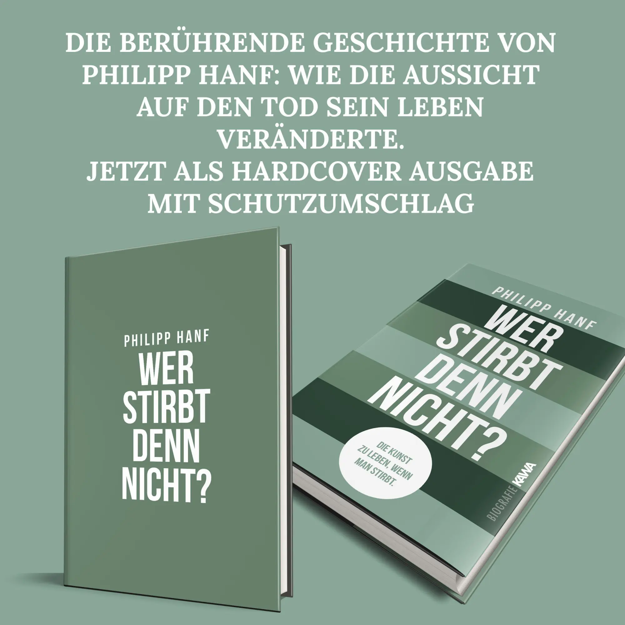 Bild: 9783986601997 | Wer stirbt denn nicht? | Die Kunst zu leben, wenn man stirbt. | Hanf