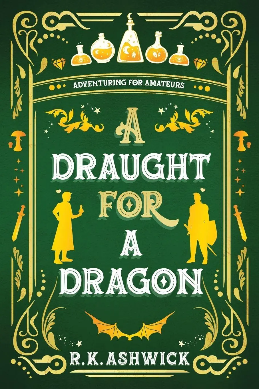 Cover: 9798985581997 | A Draught for a Dragon | Adventuring for Amateurs | R. K. Ashwick