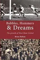 Cover: 9781780912097 | Belton, B: Bubbles, Hammers and Dreams - the Growth of West | Belton