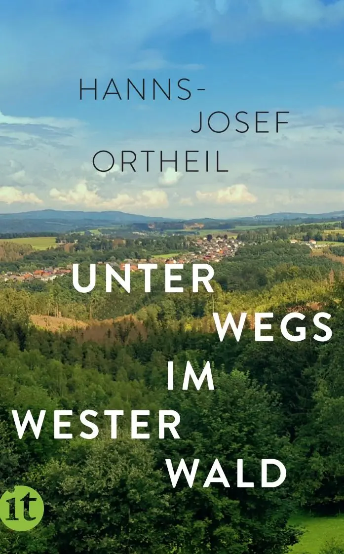 Cover: 9783458682097 | Unterwegs im Westerwald | Hanns-Josef Ortheil | Taschenbuch | 247 S.