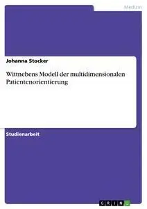 Cover: 9783640432097 | Wittnebens Modell der multidimensionalen Patientenorientierung | Buch