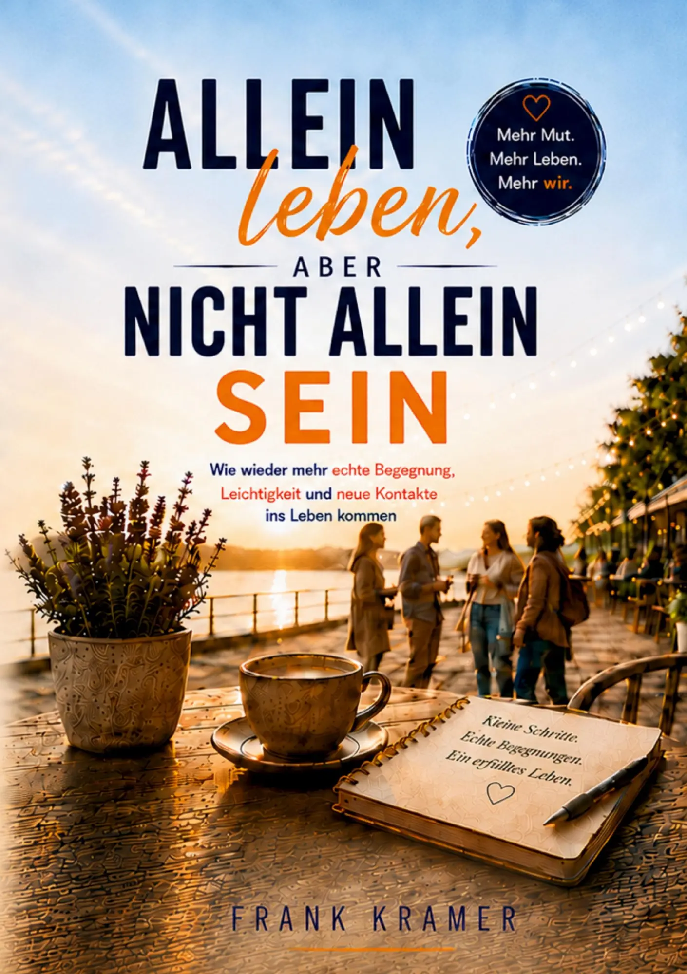 Cover: 9783696352097 | Allein leben, aber nicht allein sein | Frank Kramer | Taschenbuch