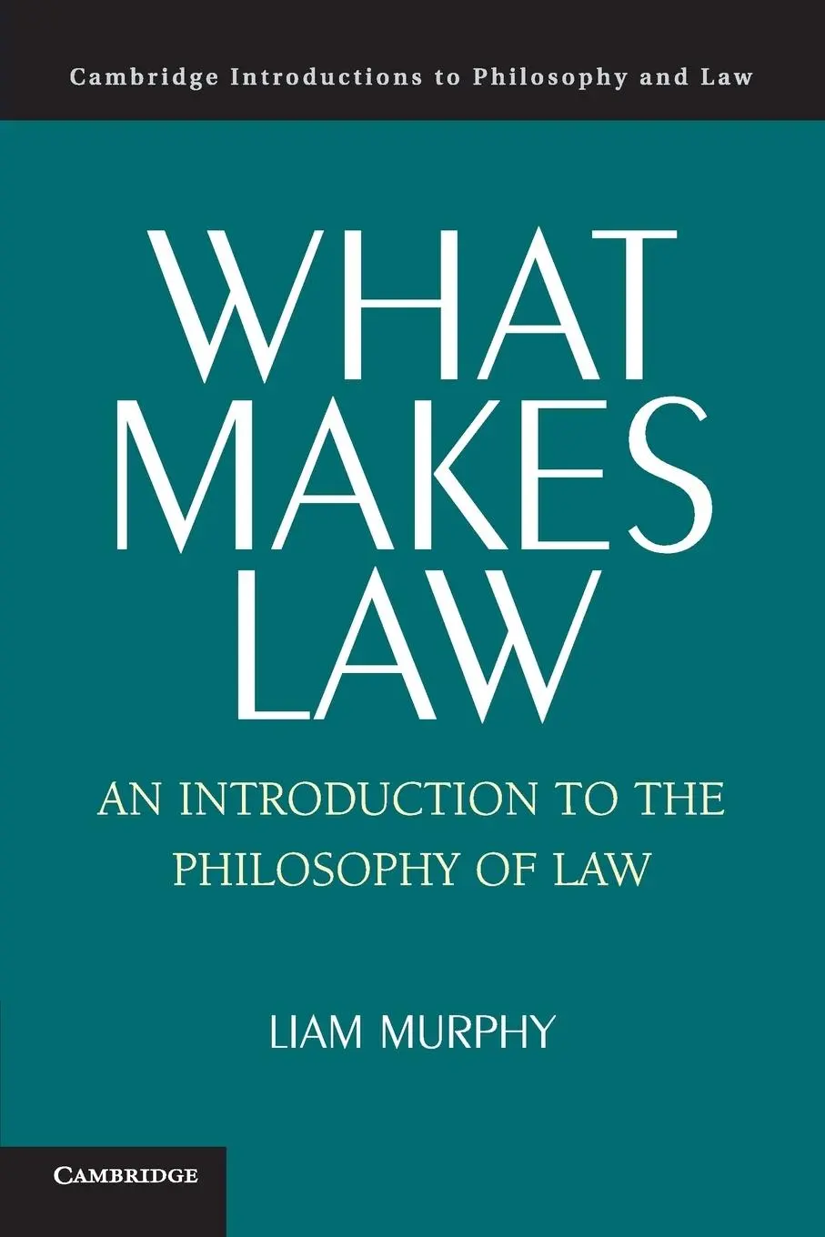 Cover: 9780521542197 | What Makes Law | Liam Murphy | Taschenbuch | Englisch | 2019