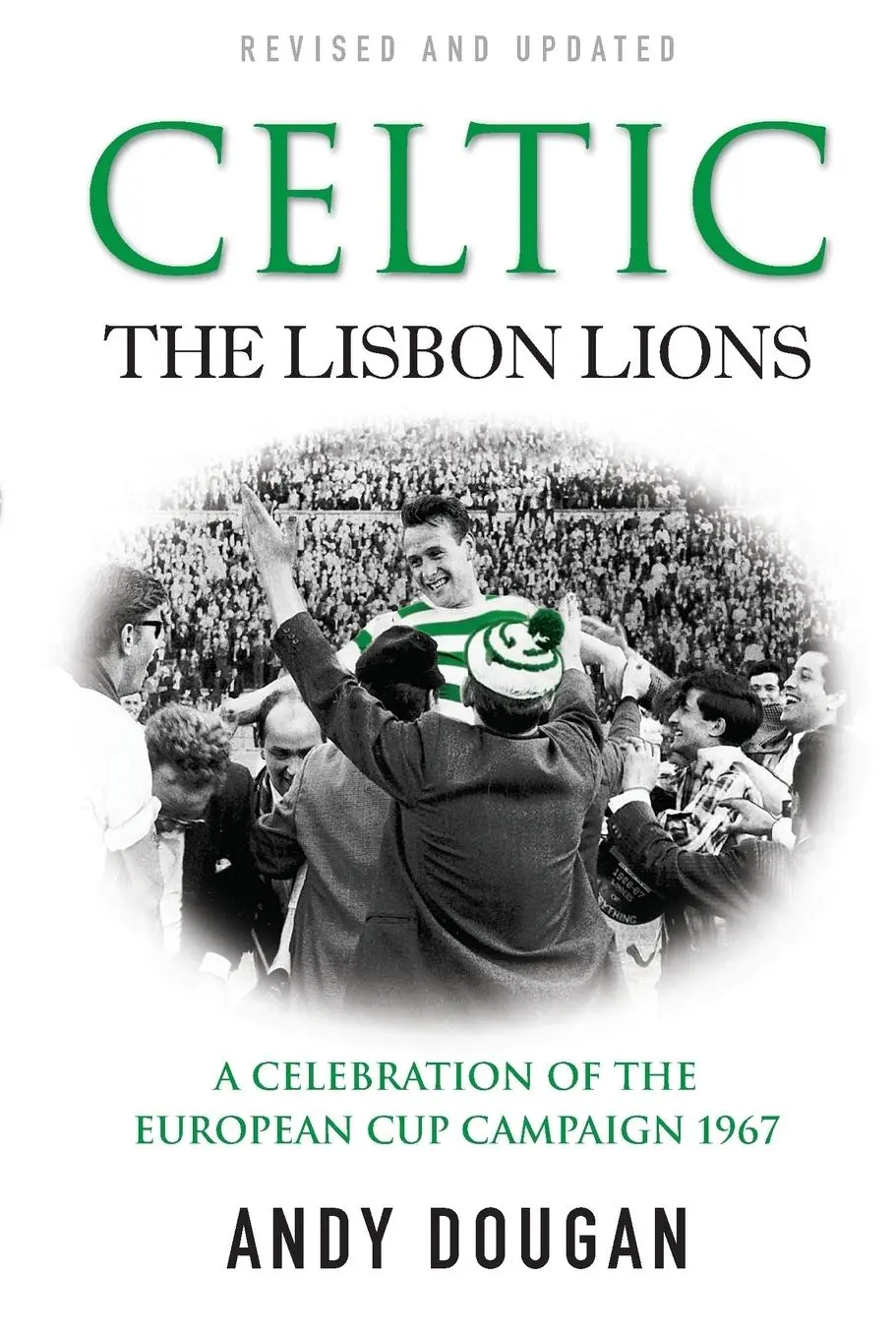 Cover: 9780753512197 | Celtic | The Lisbon Lions | Andy Dougan | Taschenbuch | Englisch