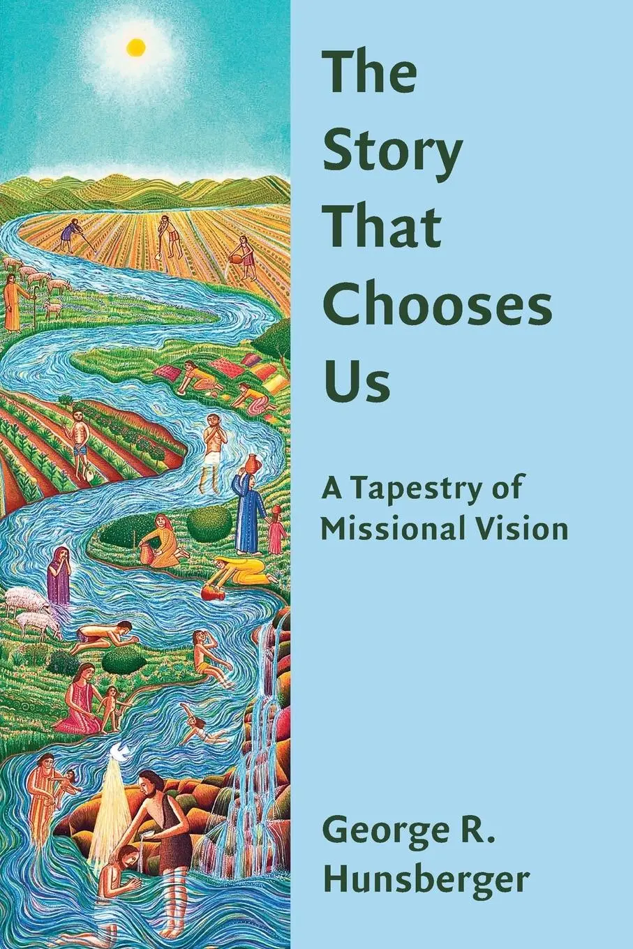 Cover: 9780802872197 | Story That Chooses Us | A Tapestry of Missional Vision | Hunsberger