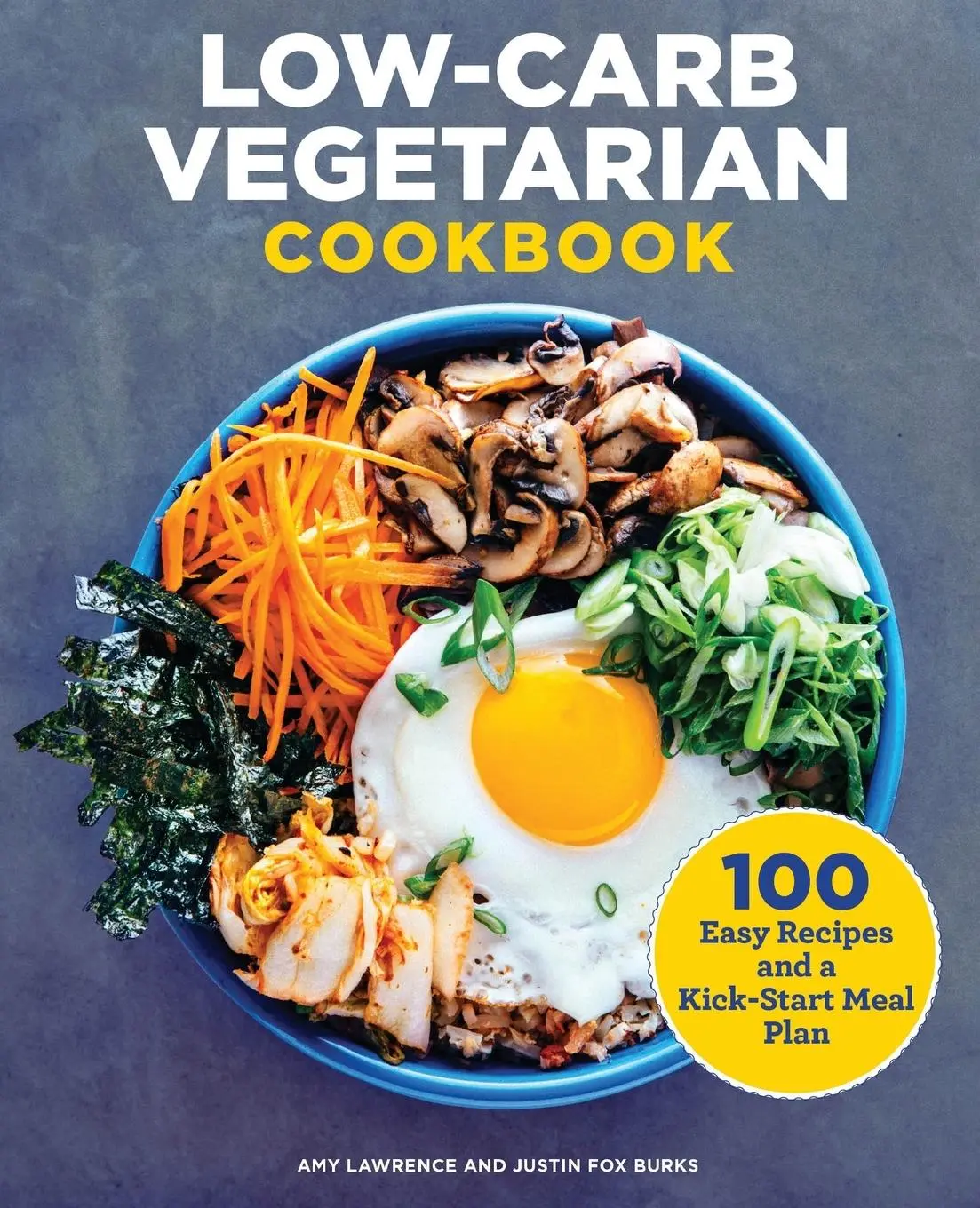 Cover: 9781646112197 | Low-Carb Vegetarian Cookbook | Amy Lawrence (u. a.) | Taschenbuch