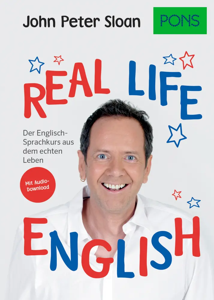 Cover: 9783125622197 | PONS Real life English | John Peter Sloan | Taschenbuch | 270 S.