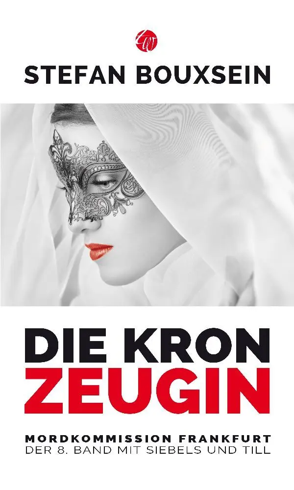 Cover: 9783939362197 | Die Kronzeugin | Stefan Bouxsein | Taschenbuch | 330 S. | Deutsch