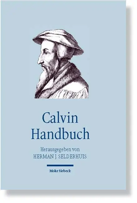 Cover: 9783161492297 | Calvin Handbuch | Herman J. Selderhuis | Taschenbuch | XI | Deutsch