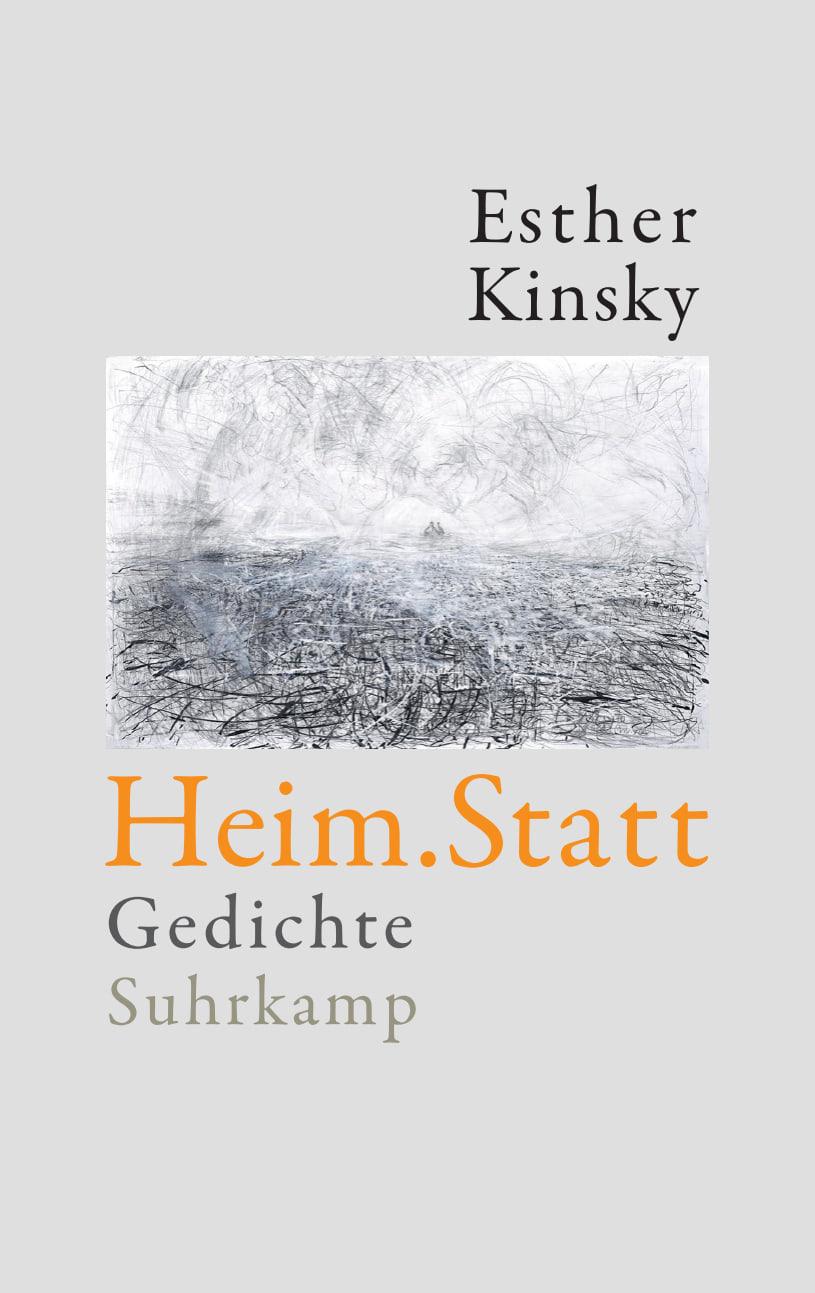 Cover: 9783518432297 | Heim.Statt | Gedichte | Esther Kinsky | Buch | 150 S. | Deutsch | 2025