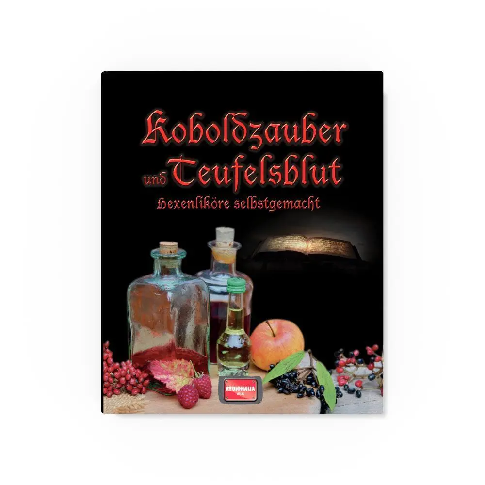 Bild: 9783955402297 | Koboldzauber und Teufelsblut | Hexenliköre selbstgemacht | Verlag