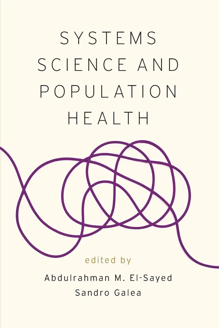 Cover: 9780190492397 | Systems Science and Population Health | Abdulrahman M El-Sayed (u. a.)