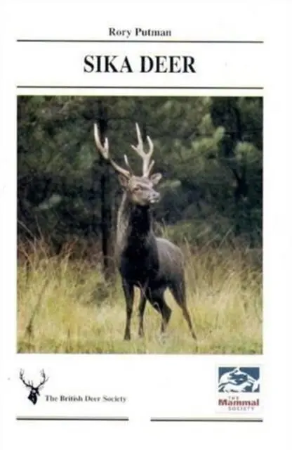 Cover: 9780906282397 | Sika Deer | Rory Putman | Taschenbuch | Mammal Society Species Series
