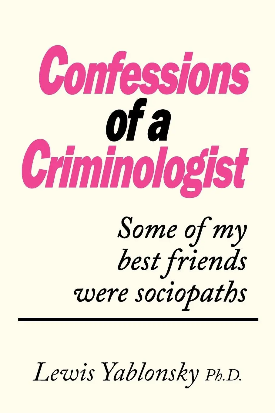 Cover: 9781450212397 | Confessions of a Criminologist | Yablonsky Lewis Yablonsky (u. a.)