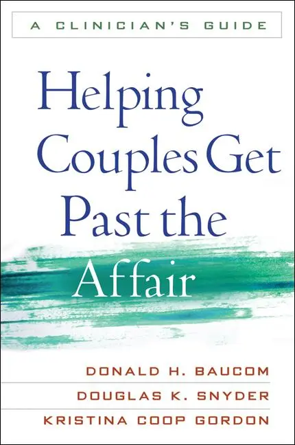 Cover: 9781609182397 | Helping Couples Get Past the Affair | A Clinician's Guide | Buch