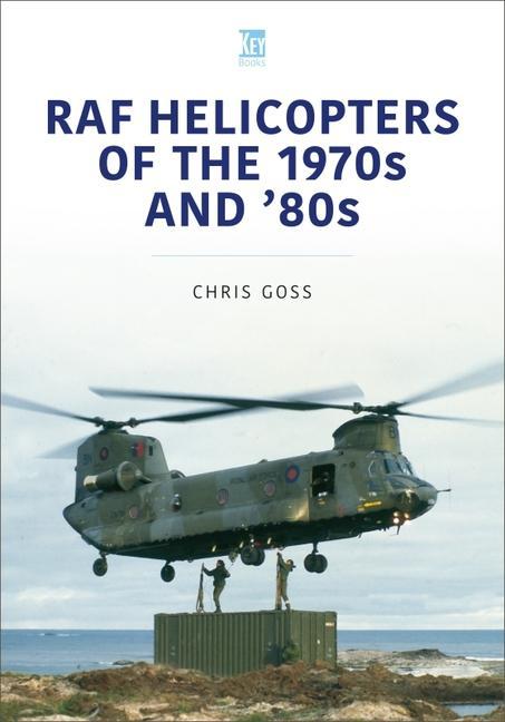 Cover: 9781802822397 | RAF Helicopters of the 1970s and '80s | Chris Goss | Taschenbuch
