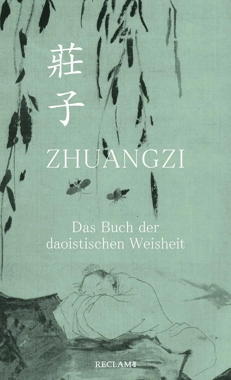 Cover: 9783150112397 | Zhuangzi. Das Buch der daoistischen Weisheit | Gesamttext | Zhuangzi
