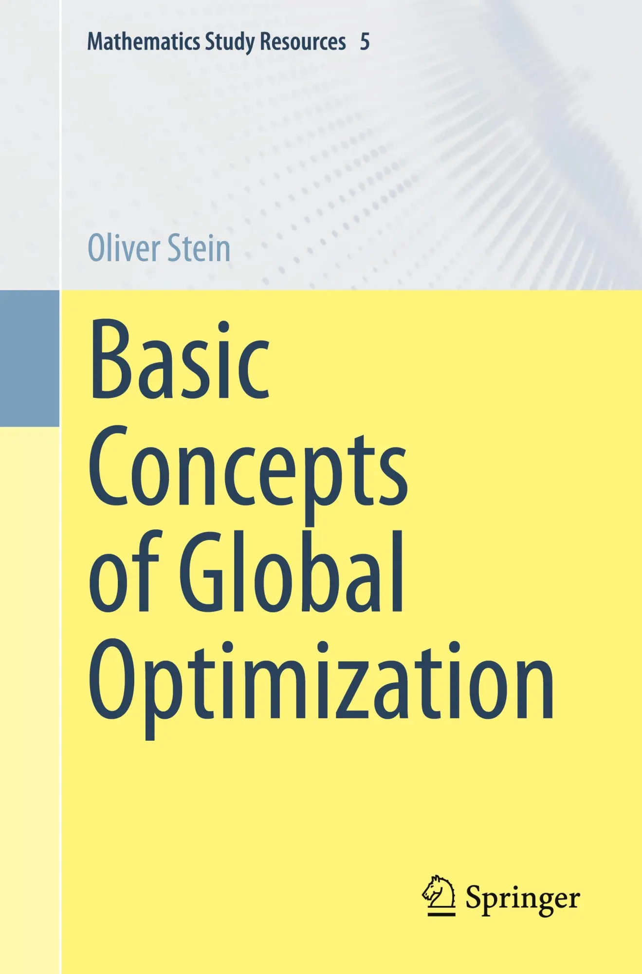 Cover: 9783662662397 | Basic Concepts of Global Optimization | Oliver Stein | Taschenbuch | x