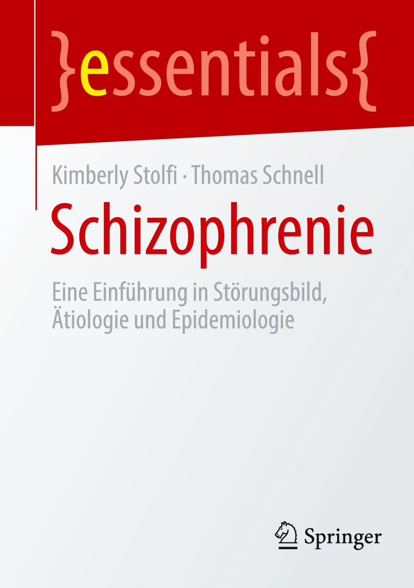 Cover: 9783662732397 | Schizophrenie | Kimberly Stolfi (u. a.) | Taschenbuch | essentials