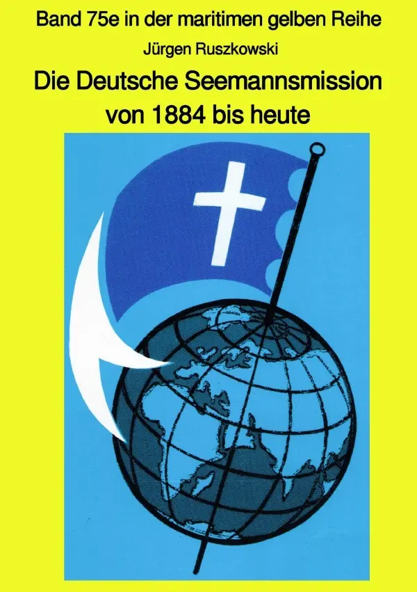 Cover: 9783748582397 | maritime gelbe Reihe bei Jürgen Ruszkowski / Die Deutsche...