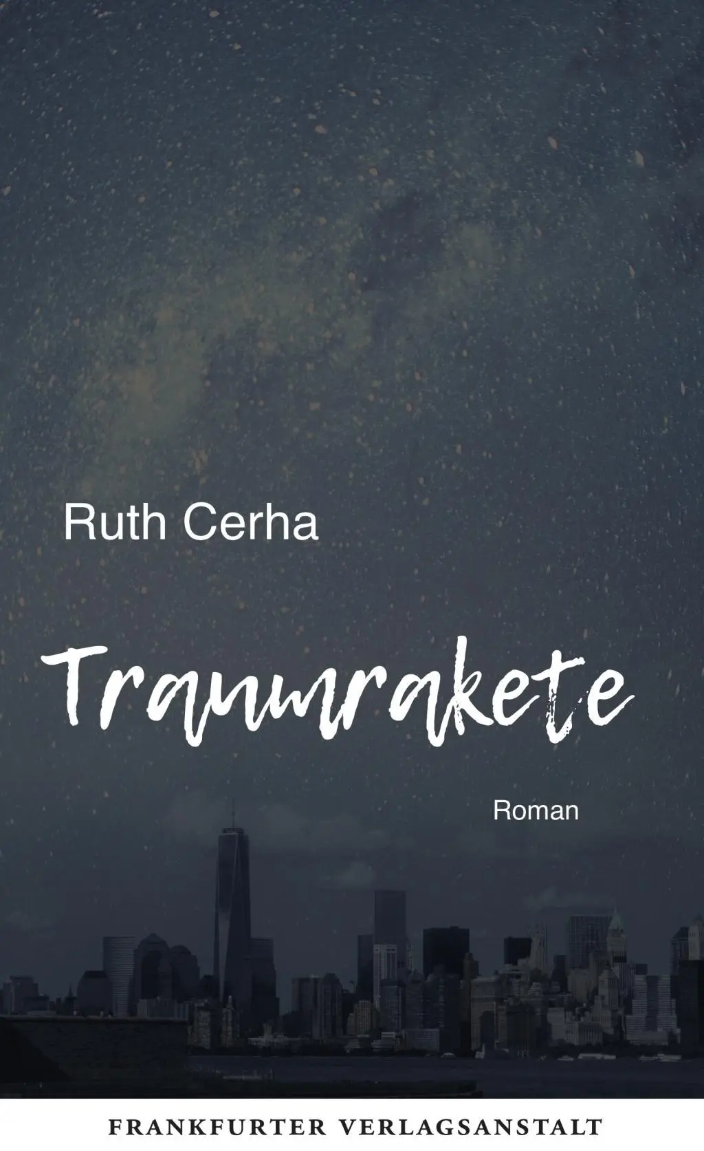 Cover: 9783627002497 | Traumrakete | Roman | Ruth Cerha | Buch | 477 S. | Deutsch | 2018