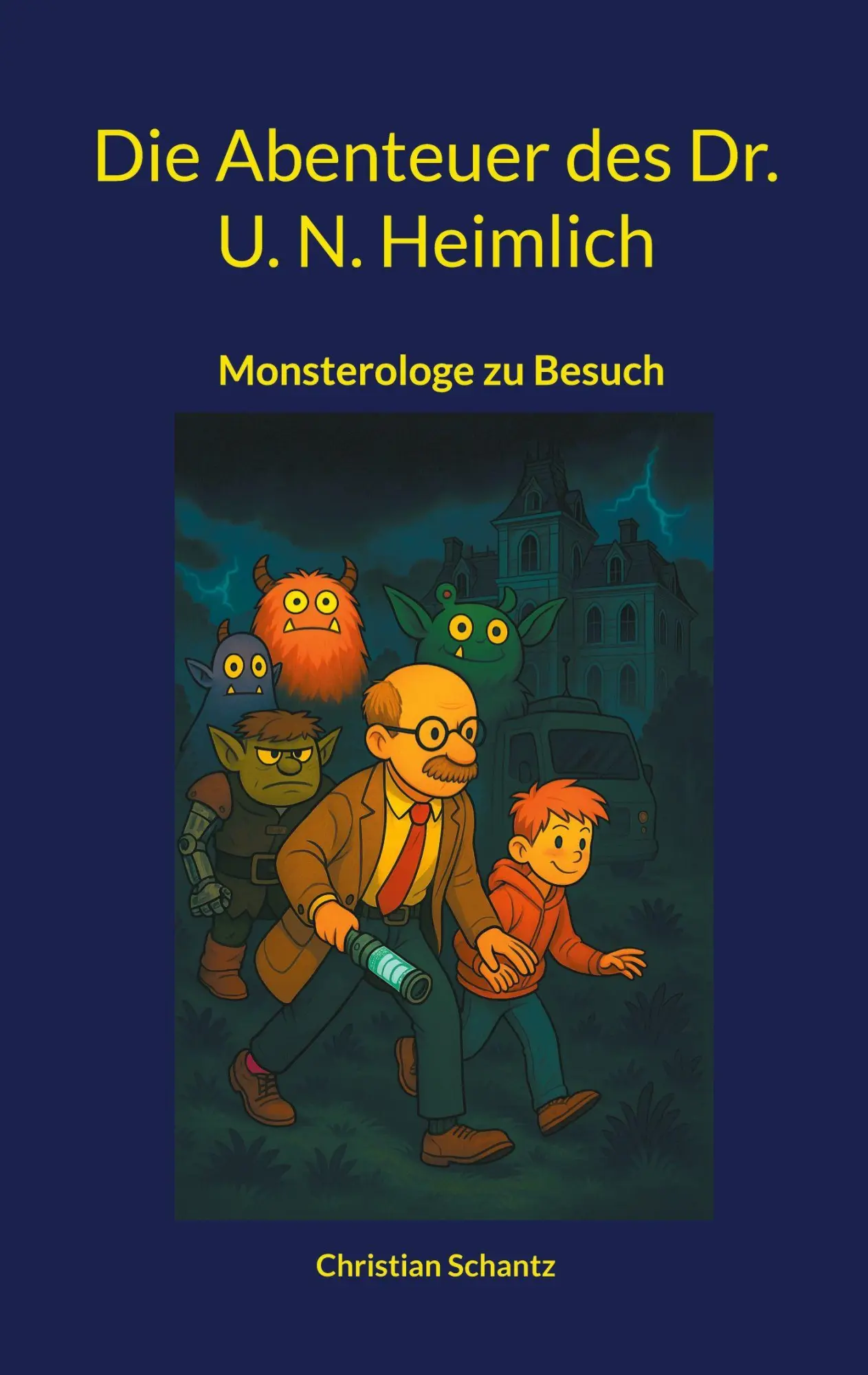 Cover: 9783819232497 | Die Abenteuer des Dr. U. N. Heimlich | Monsterologe zu Besuch | Buch